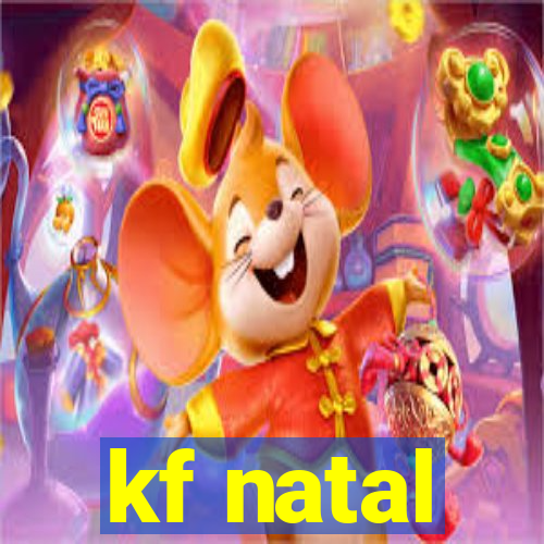 kf natal